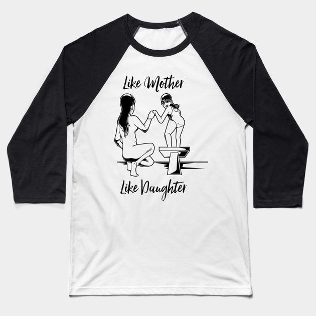 Swimmer - Mom and Daughter Baseball T-Shirt by Modern Medieval Design